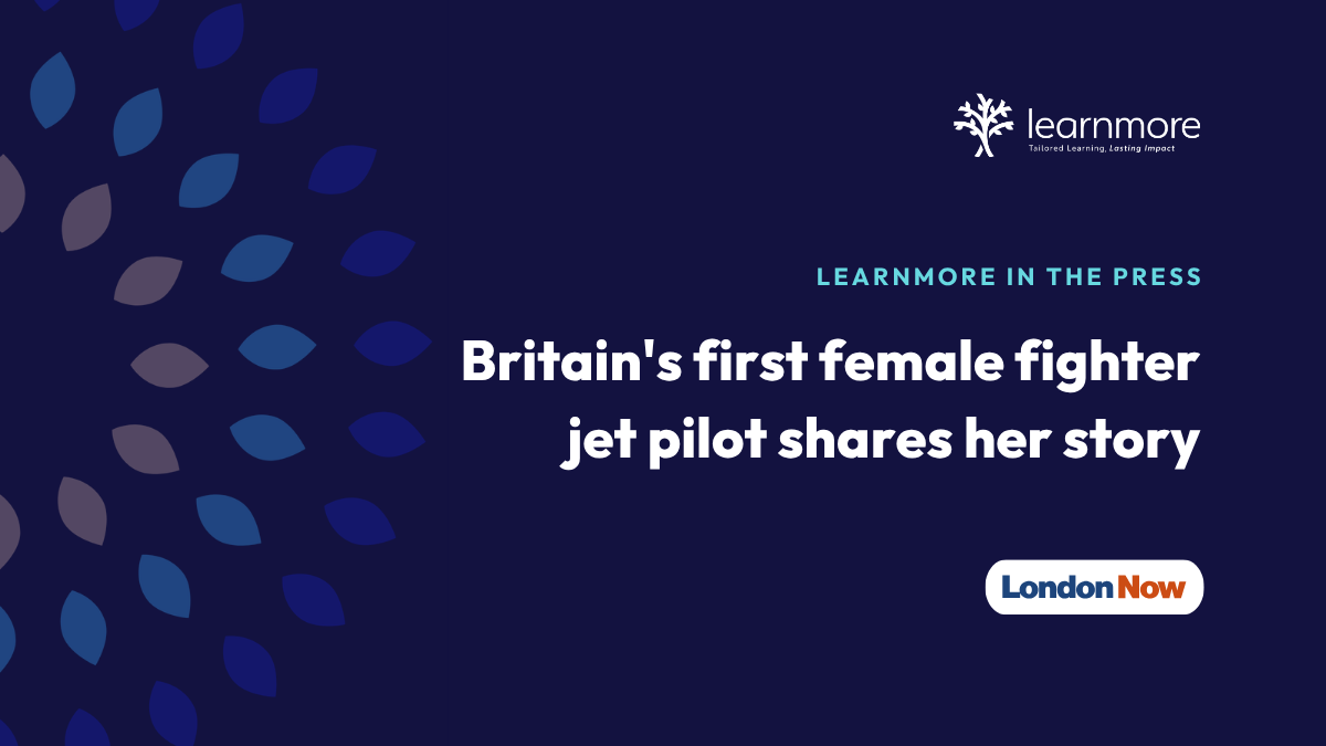 Learnmore in the Press. Britain's first female fighter jet pilot shares her story.